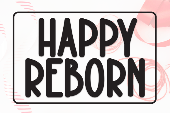 Happy Reborn Font Review