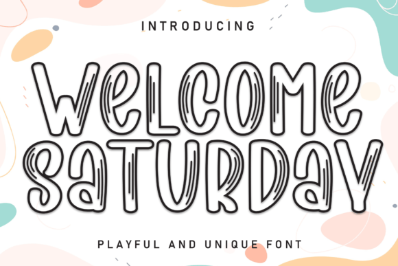 Welcome Saturday Font